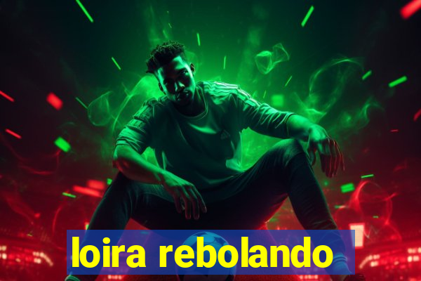 loira rebolando